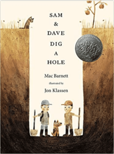 Book Cover: Sam and Dave Dig a Hole by Mac Barnett, illustrated by Jon Klassen