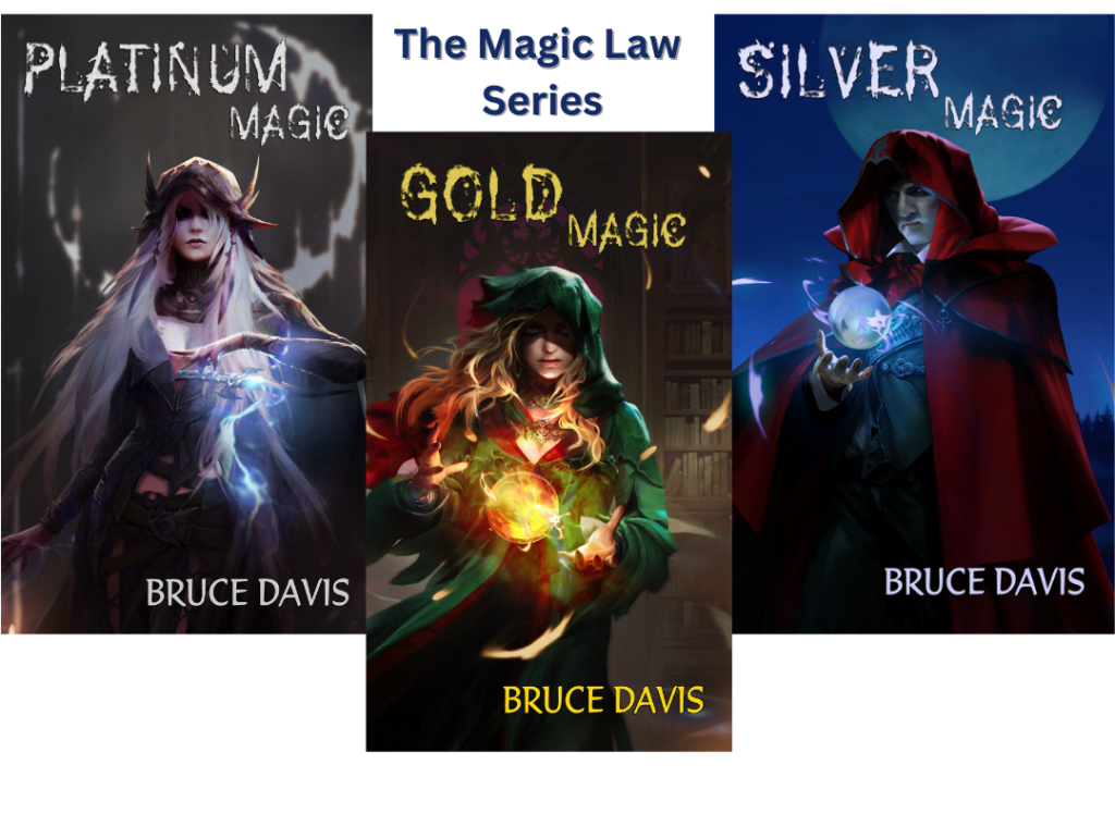 Covers of the Magic Law series by Bruce Davis: Platinum Magic, Gold Magic, Silver Magic