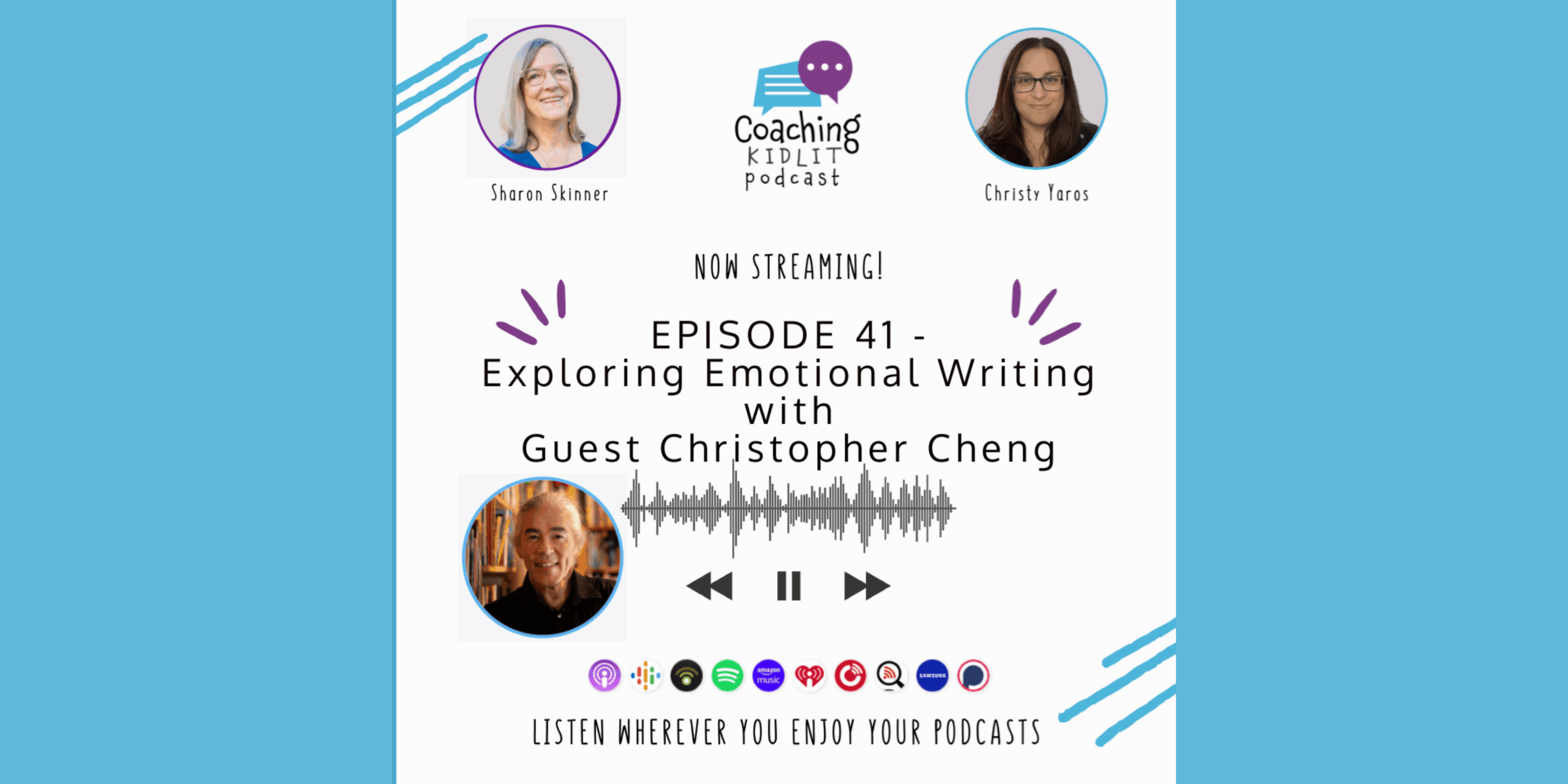 Coaching KidLit logo and headshots of book coach Sharon Skinner and Christy Yaros and Christopher Cheng with text that reads: Episode 41 – Exploring Emotional Writing with Guest Christopher Cheng